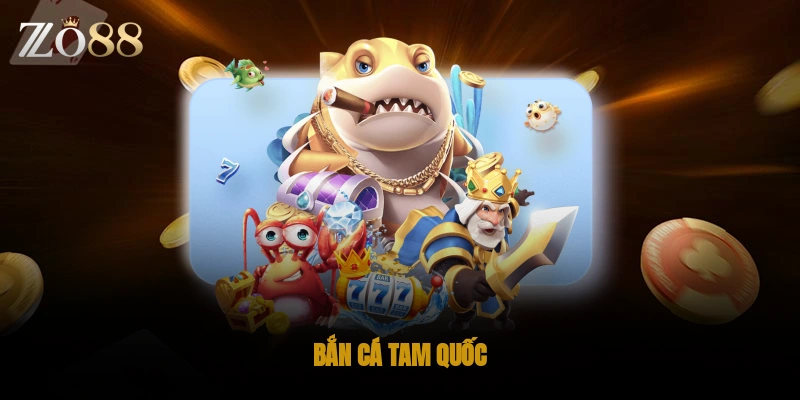 Bắn cá tam quốc